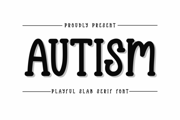 Autism and the Unique Charm of the Autism Font