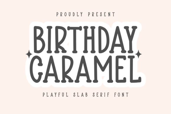 Birthday Caramel: A Playful Font for Cheerful Design Projects