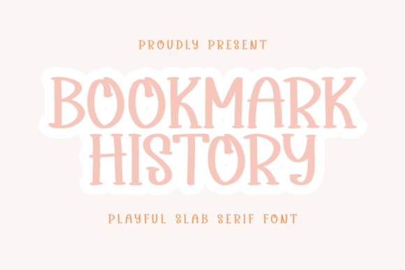 Bookmark History Font: A Minimalist Slab Serif for Timeless Design