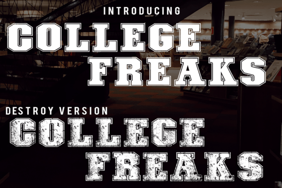 College Freaks: A Bold Typographic Statement for Modern Vintage Design