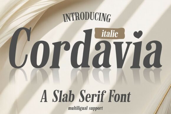 Cordavia Italic: A Graceful Slab Serif Font with Heart and Elegance