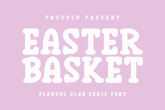 Easter Basket: A Font for Creative Expression