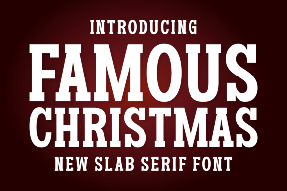 Famous Christmas: A Commanding Font for Holiday and Brand Design