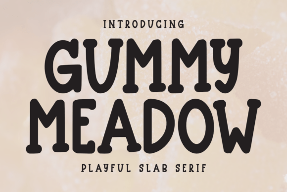 Gummy Meadow: A Sweet and Playful Font for Creative Projects