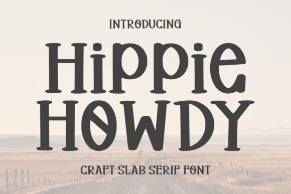 Hippie Howdy: A Bold and Charming Font for Creative Projects