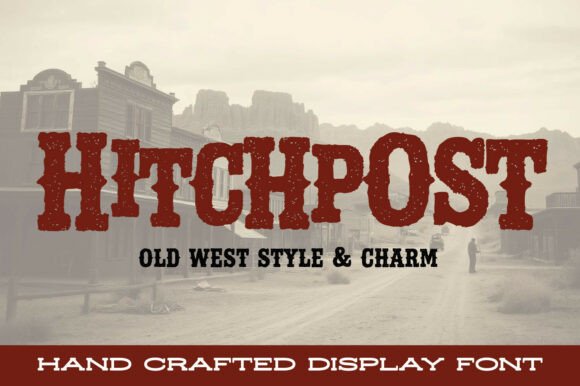 Hitchpost: A Font That Embodies Rugged Elegance in Modern Design