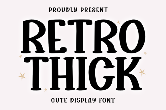 Retro Thick: A Playful Font for Creative Moms and Craft Enthusiasts