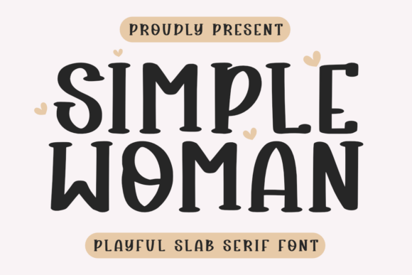 Simple Woman: A Playful Slab Serif for Creative Projects
