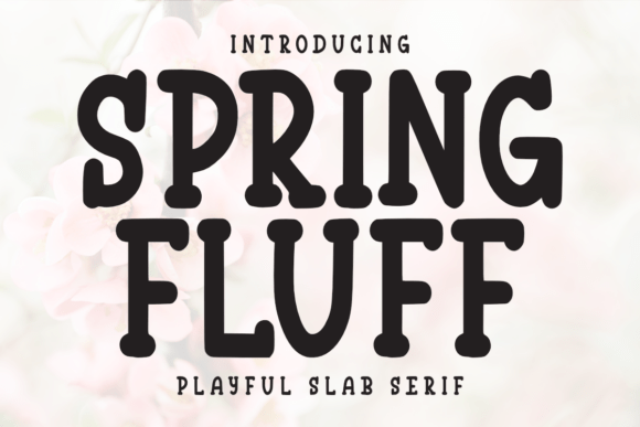 Spring Fluff: A Whimsical Font for Springtime Creativity